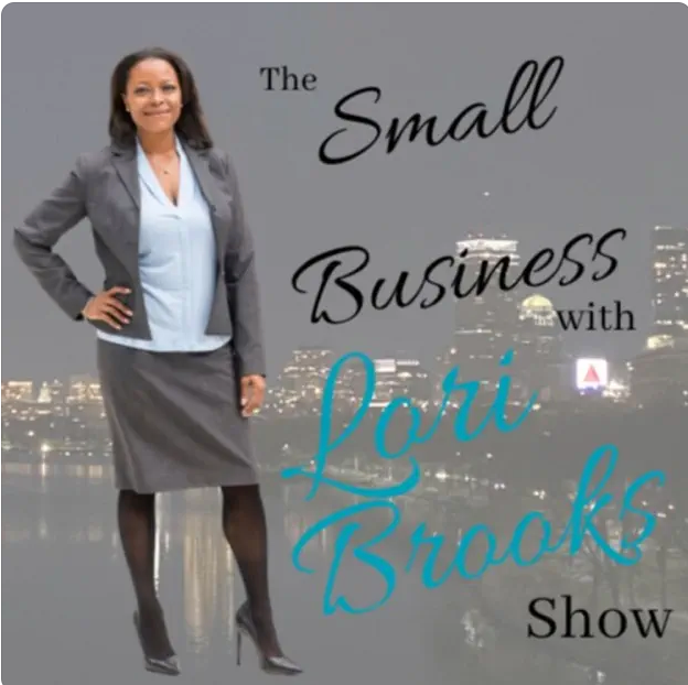 The Small Business with Lori Brooks Show